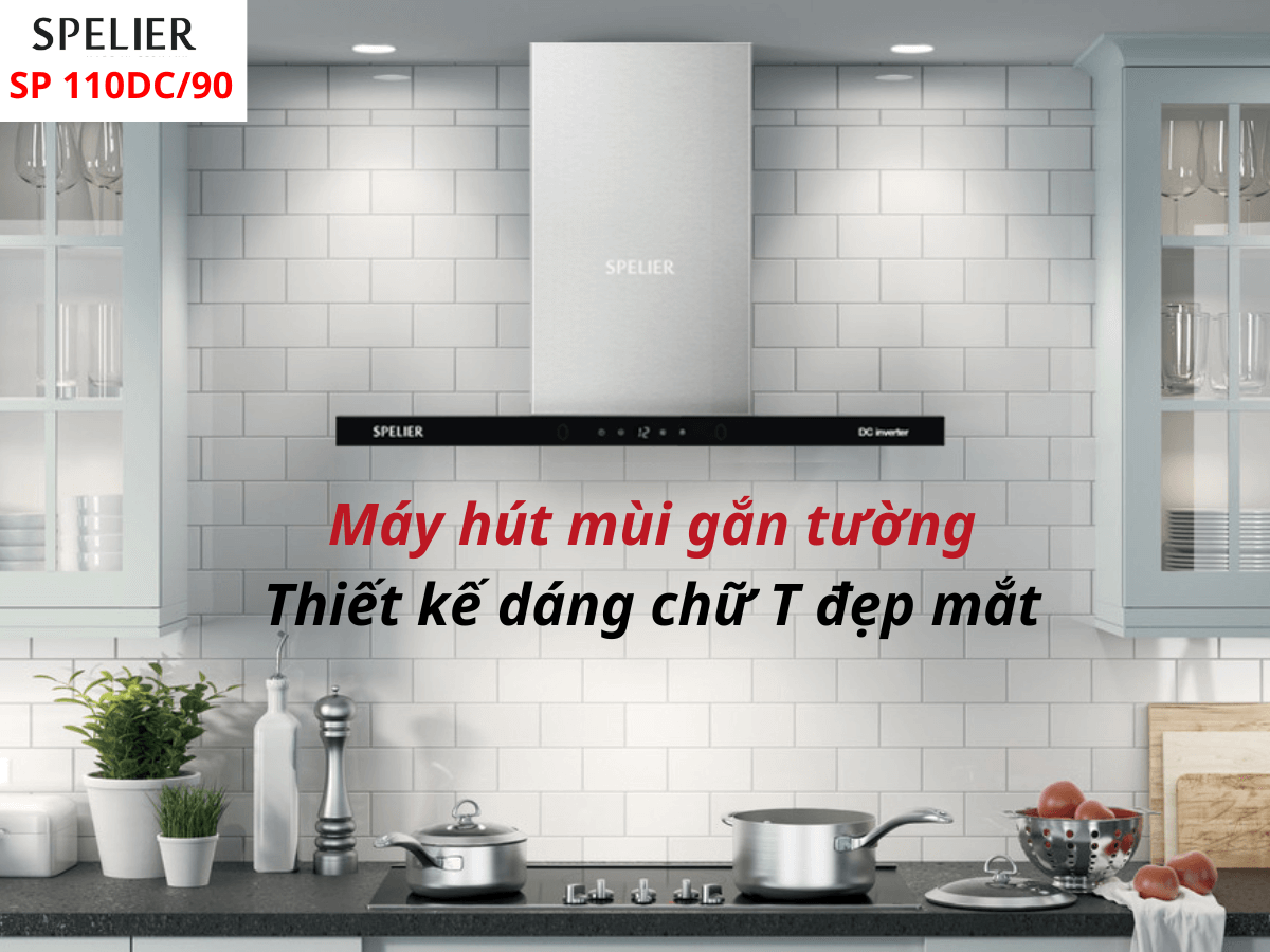 MÁY HÚT MÙI CHỮ T SPELIER SP-110DC90 19 MÁY HÚT MÙI CHỮ T SPELIER SP-110DC90