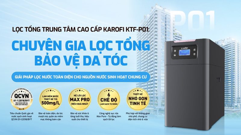 Lọc tổng trung tâm cao cấp Karofi KTF-P01 18 Lọc tổng trung tâm cao cấp Karofi KTF-P01