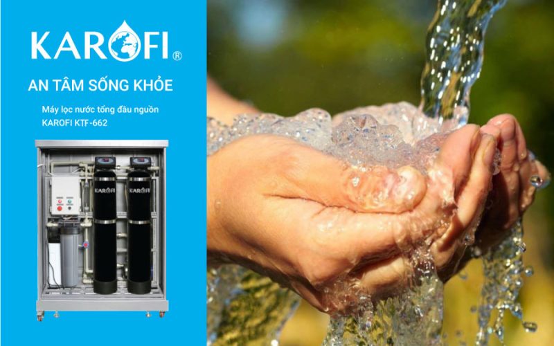 Máy lọc nước tổng Karofi KTF-662 Plus 5 Máy lọc nước tổng Karofi KTF-662 Plus
