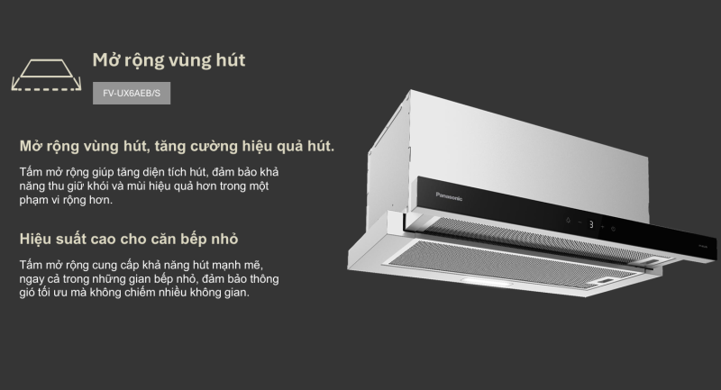 Máy hút mùi Panasonic FV-UX6AEB/S màu đen 9 Máy hút mùi Panasonic FV-UX6AEB/S màu đen