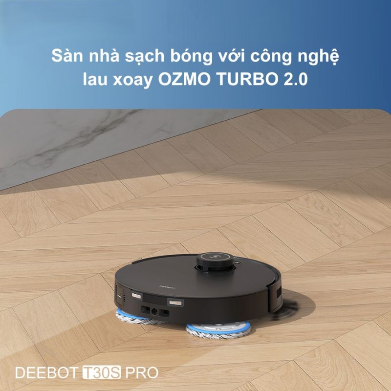ROBOT HÚT BỤI LAU NHÀ ECOVACS DEEBOT T30S PRO 56 ROBOT HÚT BỤI LAU NHÀ ECOVACS DEEBOT T30S PRO