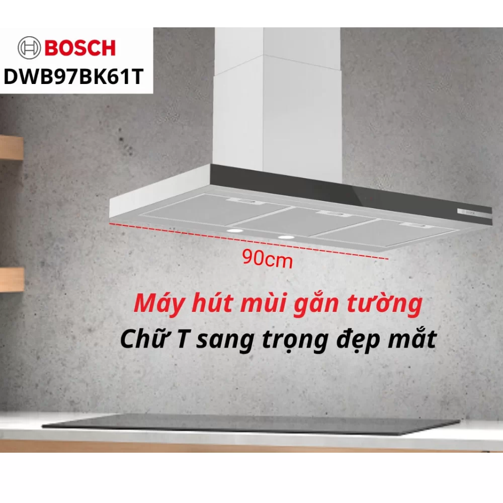 Máy hút mùi BOSCH DWB97BK61T 14 Máy hút mùi BOSCH DWB97BK61T