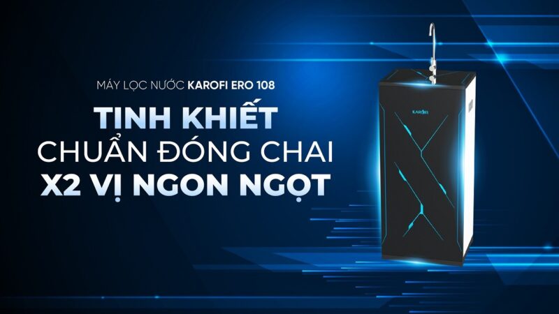 MÁY LỌC NƯỚC KAROFI ERO108 3 MÁY LỌC NƯỚC KAROFI ERO108